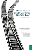 Straight Talk about South Carolina Divorce Law