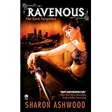 Ravenous: The Dark Forgottenby Sharon Ashwood