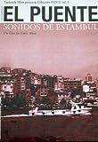 Cruzando el Puente: Sonidos de Estambul (Crossing the Bridge: The Sound of Istanbul) [NTSC/REGION 4 DVD. Import-Latin America] by Fatih Akin (Spanish subtitles)