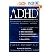 ADHD: Attention-Deficit Hyperactivity Disorder in Children, Adolescents, and Adults