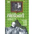 Carl Maria Von Weber: Der Freischutz