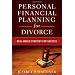 Personal Financial Planning for Divorce