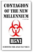 Contagion of the New Millennium: H5N1, Surviving the Avian Flu Virus