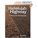 Hallelujah Highway : A History of the Catechumenate (Font and Table Series)