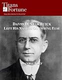 David Dunbar Buick: Left His Name and Nothing Else