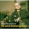 Es Wird Zeiten Geben