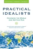 Practical Idealists: Changing the World and Getting Paid (Studies in Global Equity) Alissa Wilson, Ann Barham, John Hammock