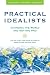 Practical Idealists: Changing the World and Getting Paid (Studies in Global Equity)