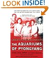 The Aquariums of Pyongyang: Ten Years in the North Korean Gulag