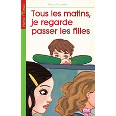 Tous les matins, je regarde passer les filles