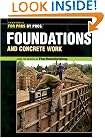 Foundations and Concrete Work (For Pros by Pros)