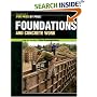 Foundations and Concrete Work (For Pros By Pros) (For Pros By Pros)