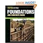 Foundations and Concrete Work (For Pros By Pros)