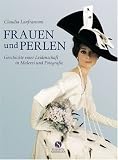 Produkt-Bild: Frauen und Perlen: Geschichten einer Leidenschaft in Malerei und Fotografie