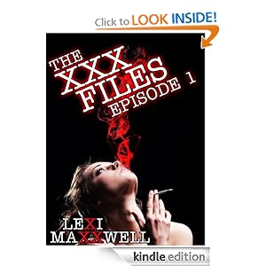 The XXX Files Episode 1 (A paranormal erotic serial)