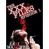 The XXX Files Episode 1 (A paranormal erotic serial)