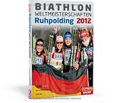 Produkt-Bild: Biathlon-Weltmeisterschaften Ruhpolding 2012