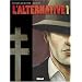 L'alternative, Tome 1 :