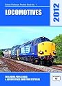 Locomotives 2012: Including Pool Codes and Locomotives Awaiting Disposal (British Railways Pocket Books)