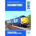 Locomotives 2012: Including Pool Codes and Locomotives Awaiting Disposal (British Railways Pocket Books)