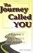 The Journey Called You: A Roadmap to Self-discovery and Acceptance