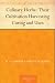 Culinary Herbs: Their Cultivation Harvesting Curing and Uses