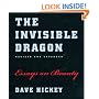 The Invisible Dragon: Essays on Beauty, Revised and Expanded