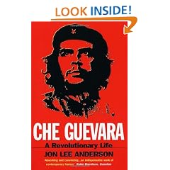 Che Guevara: A Revolutionary Life