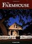 The Farmhouse: Classic Homesteads of North America