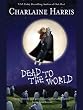 Dead to the World: A Sookie Stackhouse Novel