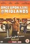Once Upon a Time in the Midlands