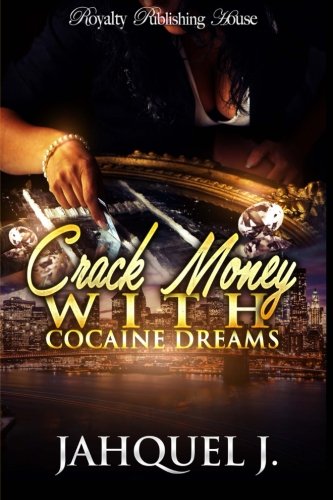Crack Money With Cocaine Dreams