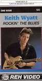 KEITH WYATT ROCKIN THE BLUES VHS VIDEO