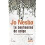 Le bonhomme de neige: Une enqu�te de l'inspecteur &hellip de Jo Nesbo