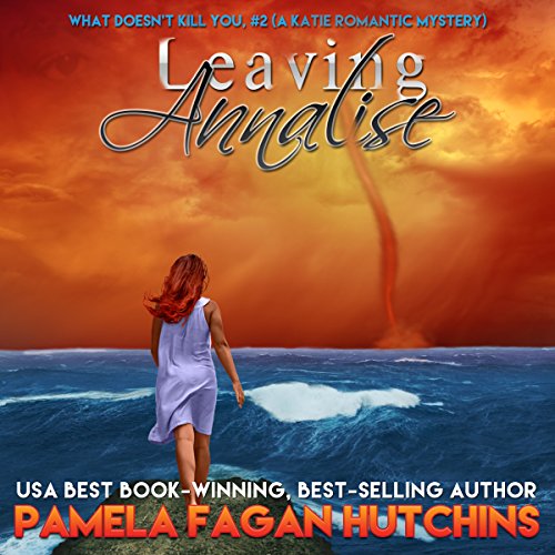 Leaving Annalise: Katie and Annalise, Volume 2