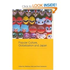 Popular Culture, Globalization and Japan (Asia's Transformations)