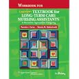 Workbook for Lippincott's Textbook for Long-Term Care Nursing Assistants: A Humanistic Approach to... by Pamela J. Carter and Wanda M Goldschmidt