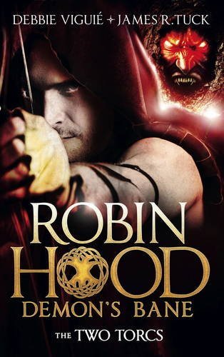 The Two Torcs: Robin Hood: Demon Bane 2