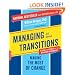 Managing Transitions: Making the Most of Change
