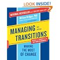Managing Transitions: Making the Most of Change
