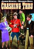 Renfrew of the Royal Mounted: Crashing Thru