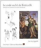 Le code caché de Botticelli : Minerve et le Centaure / Les deux testaments