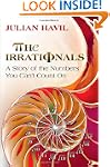 The Irrationals: A Story of the Numbe...