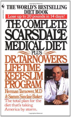 By Herman Tarnower - The Complete Scarsdale Medical Diet: Plus Dr. Tarnower's Lifetime Keep-Slim Program (12.2.1981)