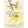 What Southern Women Know About Faith (Kitchen Table Stories and Back Porch Comfort) (Hardcover)