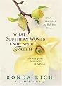 What Southern Women Know About Faith (Kitchen Table Stories and Back Porch Comfort) (Hardcover)