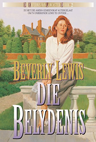 Die belydenis (eBoek): Sy het die bekende agtergelaat om 'n onbekende lewe te ontdek (Die Erfenis van Lancaster-distrik) (Afrikaans Edition)