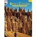 Bryce Canyon: The Story Behind the Scenery (Discover America: National Parks: The Story Behind the Scenery)
