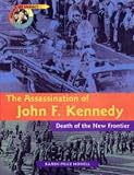 The Assassination of John F. Kennedy: Death of the New Frontier (Point of Impact)