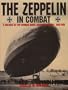 The Zeppelin in Combat: A History of the German Naval Airship Division